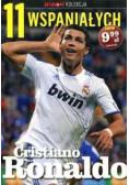11 wspaniałych Część 2 Cristiano Ronaldo