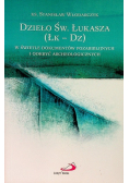 Dzieło Świętego Łukasza W świetle dokumentów pozabiblijnych i odkryć archeologicznych