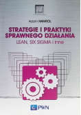 Strategie i praktyki sprawnego działania Lean Six Sigma i inne