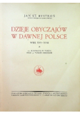 Dzieje Obyczajów w dawnej Polsce Wiek XVI XVIII 1932 r.