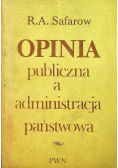 Opinia publiczna a administracja państwowa