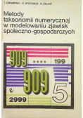 Metody taksonomii numerycznej w modelowaniu zjawisk społeczno gospodarczych