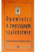 Opowieści o zwyczajnym szaleństwie