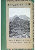 Z przyrody Tatr 1910 r.