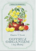 Odtruj organizm i żyj dłużej