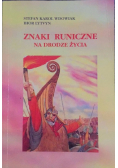 Znaki runiczne. Na drodze życia