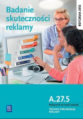 Badanie skuteczności reklamy A.27.5 Podręcznik do nauki zawodu Technik organizacji reklamy
