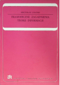 Filozoficzne zagadnienia teorii informacji