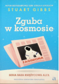 Baza Księżycowa Alfa Tom 2 Zguba w kosmosie