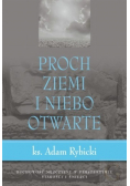 Proch ziemi i niebo otwarte