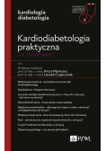 Kardiodiabetologia praktyczna Jak to rozumieć