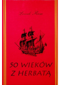 50 wieków z herbatą