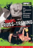 100 Cross Trening Ćwiczenia program treningowy