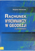 Rachunek wyrównawczy w geodezji (z przykładami)