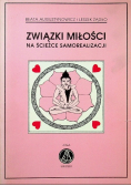 Związki miłości na ścieżce samorealizacji
