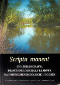 Scripta manent Bio- bibliografia profesora Michała Łesiowa na osiemdziesięciolecie urodzin