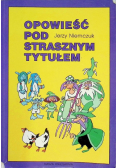 Opowieść pod strasznym tytułem