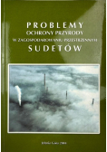 Problemy ochrony przyrody w zagospodarowaniu przestrzennym Sudetów