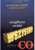 Mógłbym zrobić wszystko gdybym tylko wiedział co