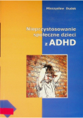 Nieprzystosowanie społeczne dzieci z ADHD