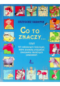 Co to znaczy czyli 101 zabawnych historyjek