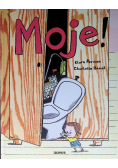 Moje!