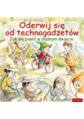 Oderwij się od technogadżetów