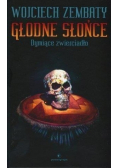Głodne Słońce Dymiące zwierciadło