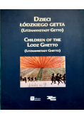 Dzieci Łódzkiego Getta