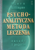 Psychoanalityczna metoda leczenia. Zasady i pojęcia