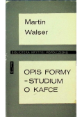 Opis formy - studium o Kafce