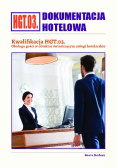 Dokumentacja hotelowa Kwalifikacja HGT.03. Obsługa gości w obiekcie świadczący usługi hotelarskie