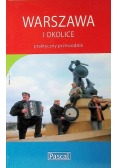 Warszawa i okolice  praktyczny przewodnik