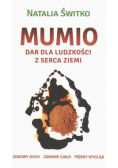 Mumio dar dla ludzkości z serca ziemi