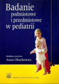Badanie podmiotowe i przedmiotowe w pediatrii