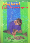 Mój brat jak huragan