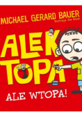 Alek Topa ale wtopa