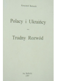 Polacy i Ukraińcy Trudny Rozwód