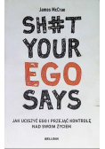 Sh#t your ego says