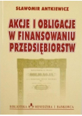 Akcje i obligacje w finansowaniu przedsiębiorstw