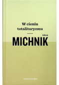 W cieniu totalitaryzmu