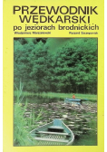 Przewodnik wędkarski po jeziorach brodnickich