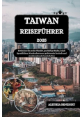 Taiwan Reisefuhrer 2025