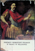 Portrety osobistości polskich w Pałacu w Wilanowie
