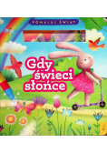 Gdy świeci słońce