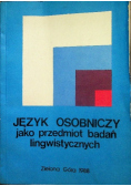 Język osobniczy jako przedmiot badań lingwistycznych