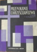Przenikanie chrześcijaństwa studia i dokumenty