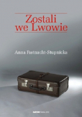 Zostali we Lwowie