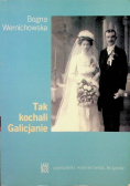 Tak kochali Galicjanie