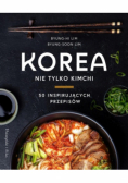Korea. Nie tylko kimchi